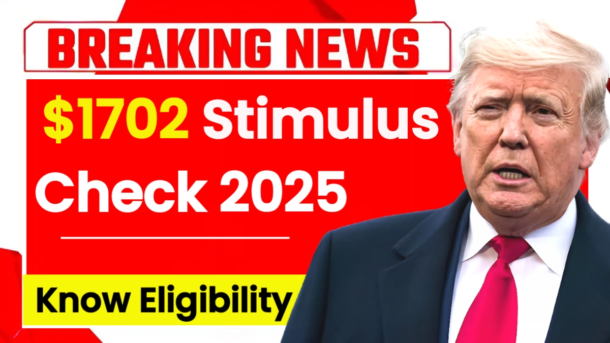 $1702 Stimulus Checks 2025